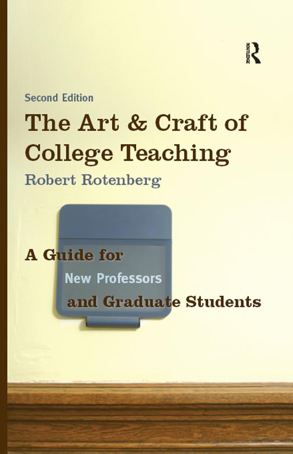 The Art and Craft of College Teaching