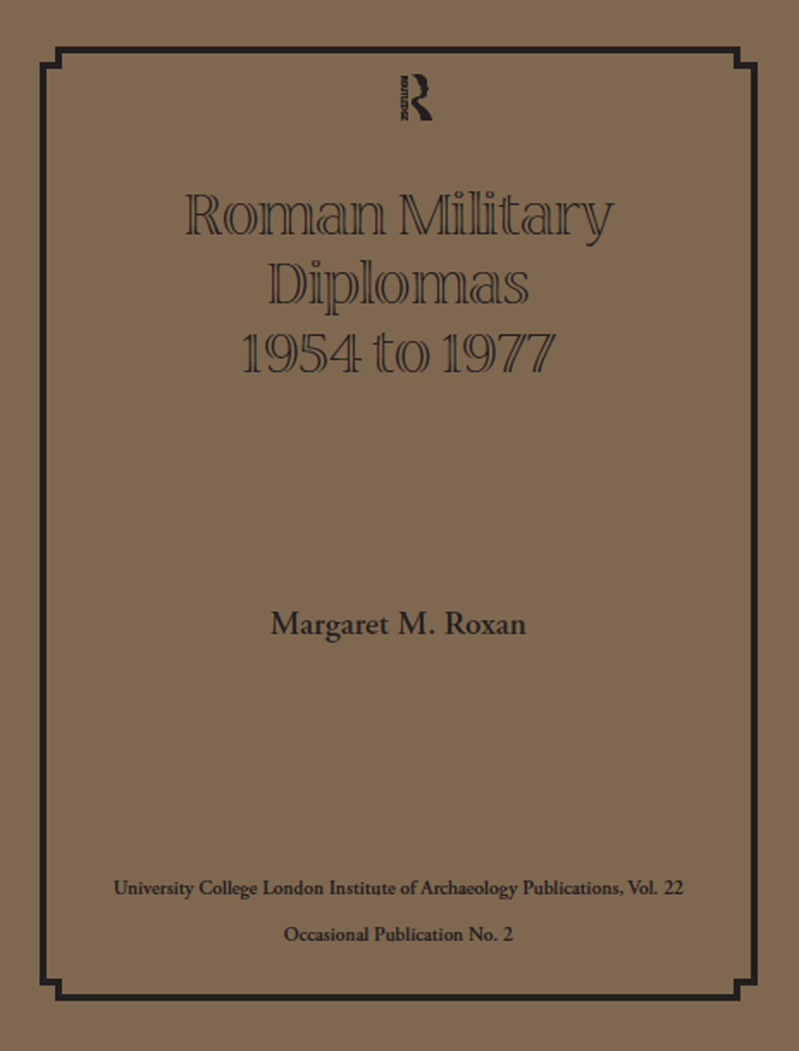 Roman Military Diplomas 1954 to 1977