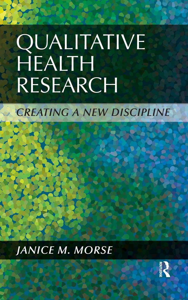Qualitative Health Research by Janice M Morse