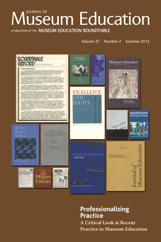 Professionalizing Practice. A Critical Look at Recent Practice in Museum Education by Briley Rasmussen, Scott Winterrowd