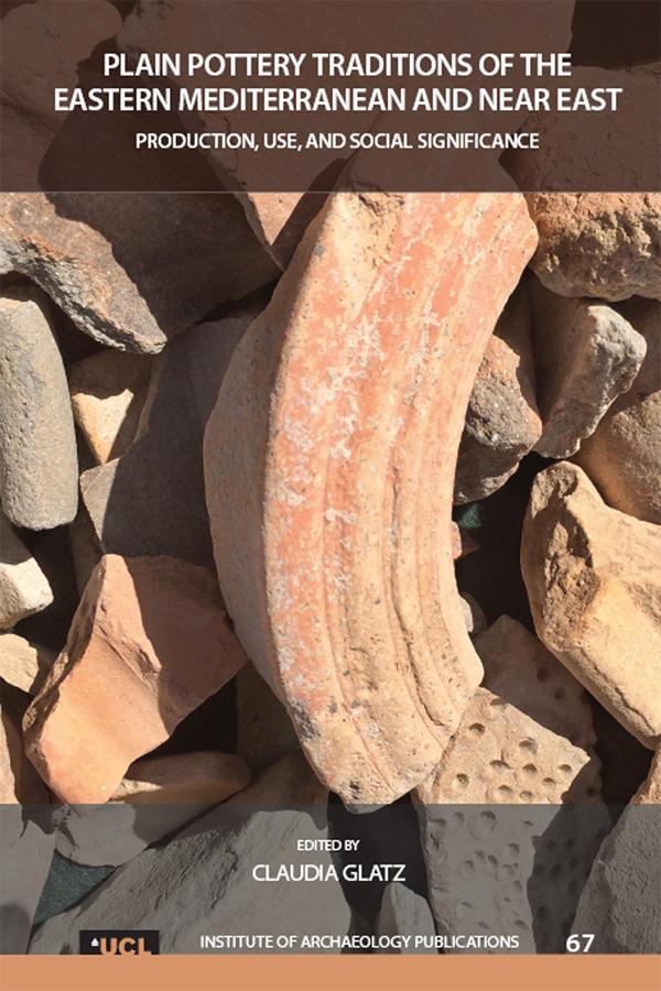 Plain Pottery Traditions of the Eastern Mediterranean and Near East by Claudia Glatz