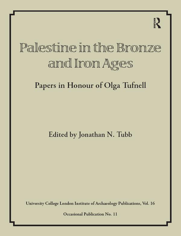 Palestine in the Bronze and Iron Ages by Jonathan N Tubb