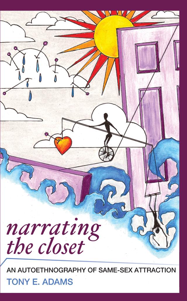 Narrating the Closet by Tony E Adams