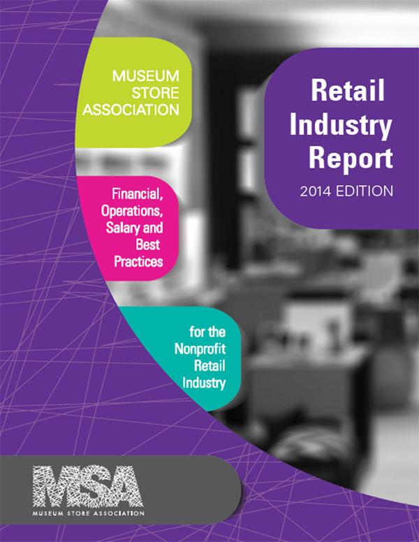 Museum Store Association Retail Industry Report, 2014 Edition by Museum Store Association