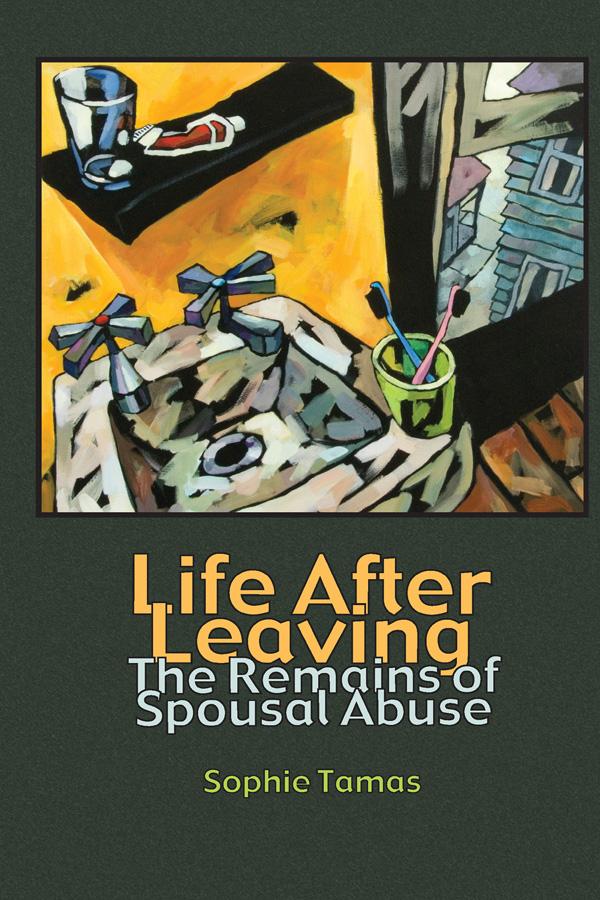 Life After Leaving by Sophie Tamas
