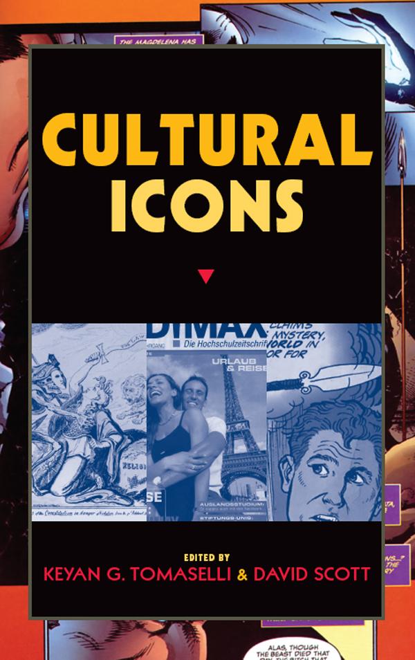 Cultural Icons by David Scott, Keyan G Tomaselli