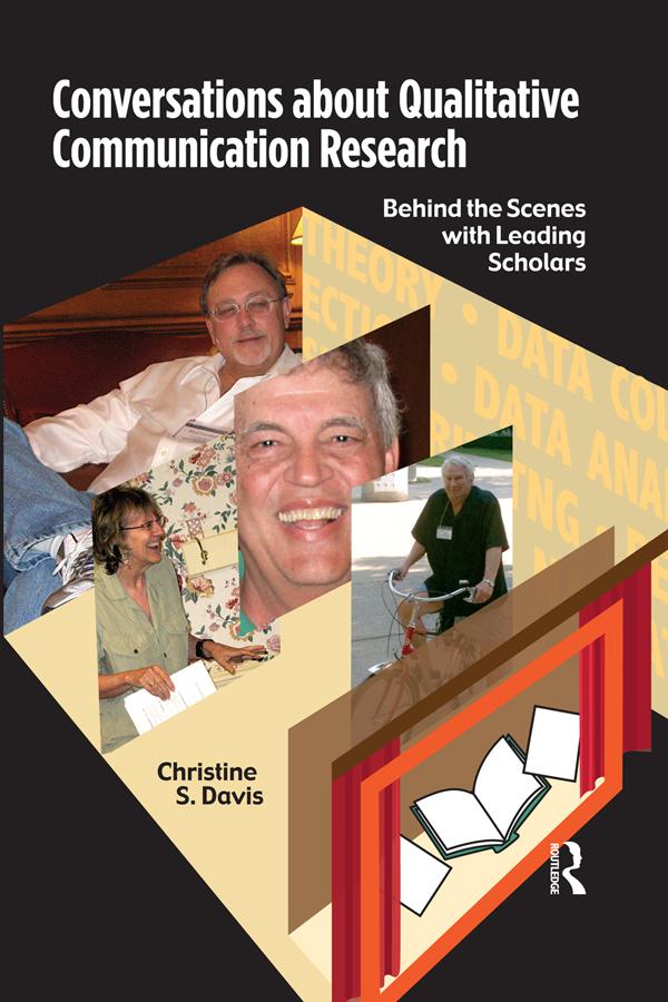 Conversations about Qualitative Communication Research by Christine S Davis
