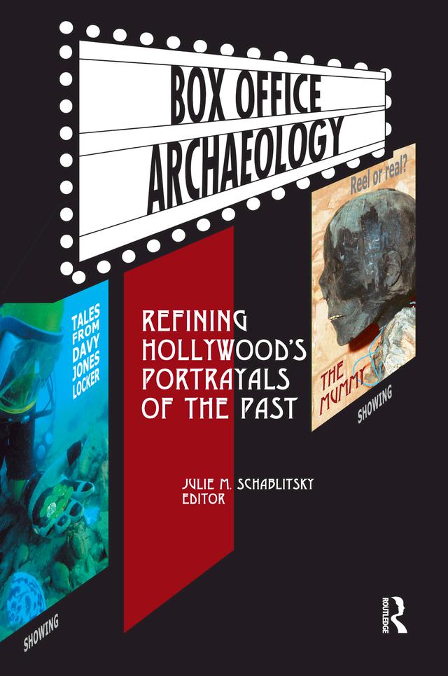Box Office Archaeology by Julie M Schablitsky