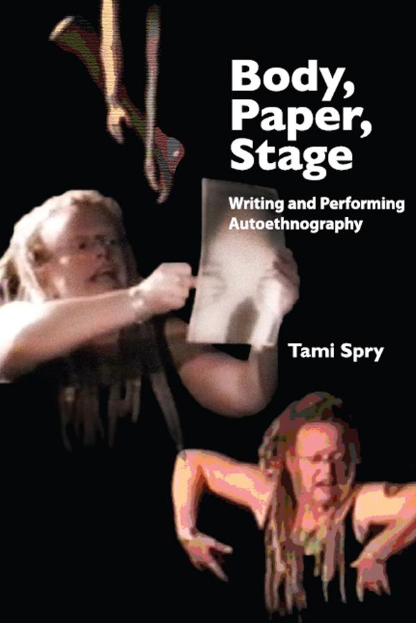 Body, Paper, Stage by Tami Spry
