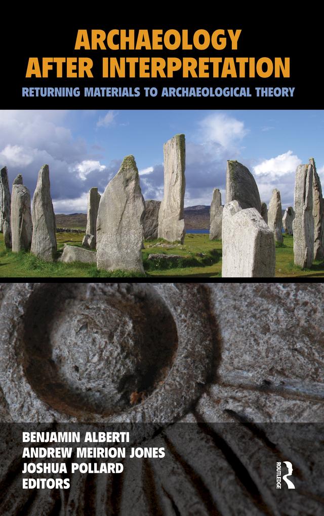 Archaeology After Interpretation by Andrew Meirion Jones, Benjamin Alberti, Joshua Pollard