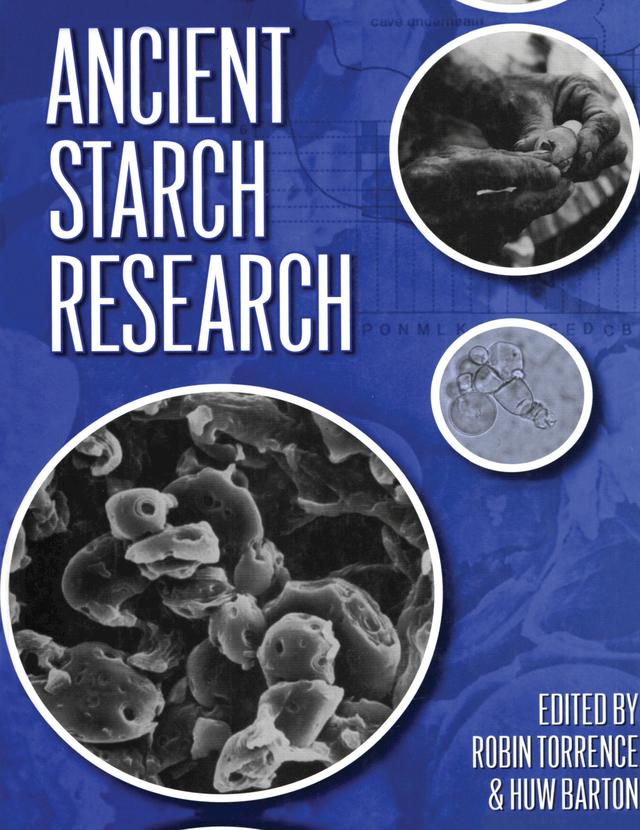 Ancient Starch Research by Huw Barton, Robin Torrence