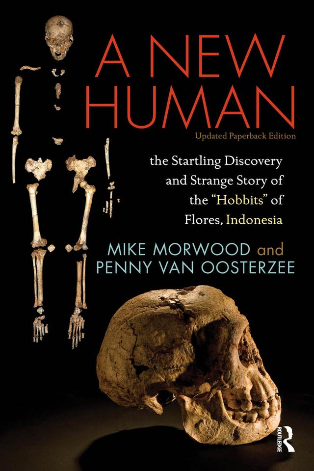 A New Human by Mike Morwood, Penny van Oosterzee