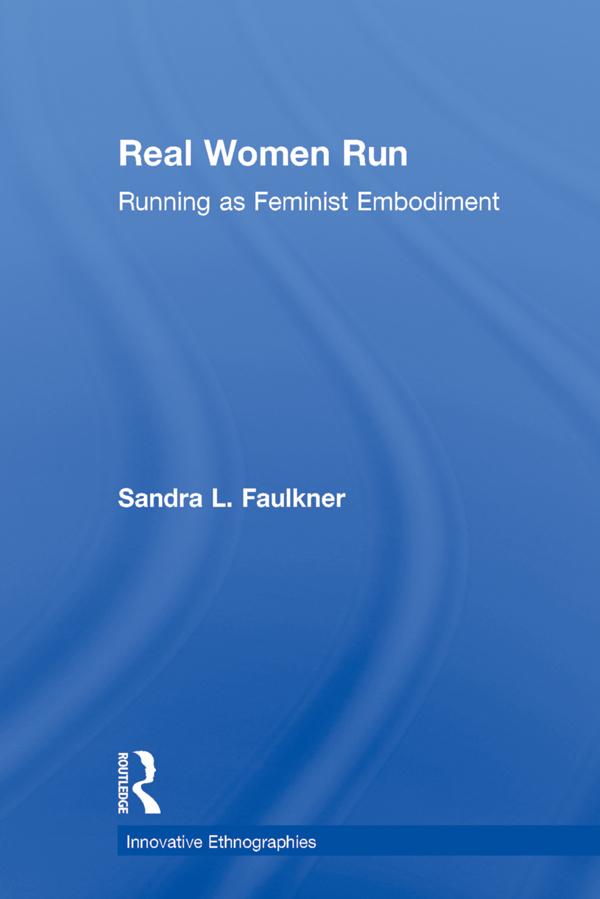 Real Women Run by Sandra Faulkner