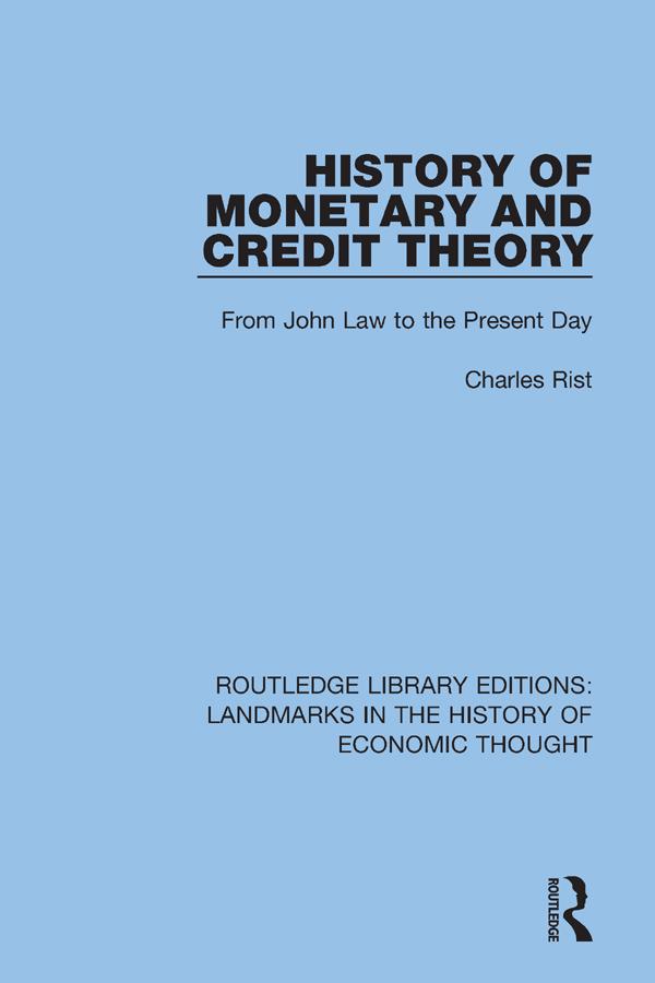 History of Monetary and Credit Theory by Charles Rist, Jane Degras