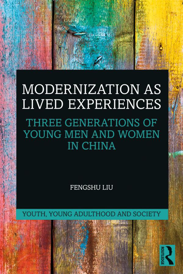 Modernization as Lived Experiences by Fengshu Liu