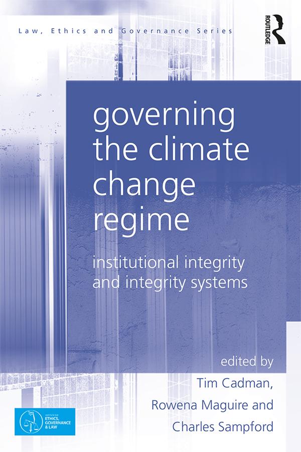 Governing the Climate Change Regime by Charles Sampford, Rowena Maguire, Tim Cadman