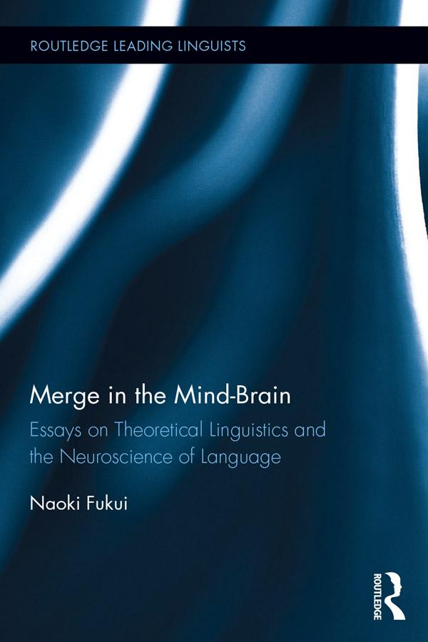 Merge in the Mind-Brain by Naoki Fukui