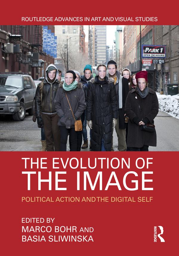 The Evolution of the Image by Basia Sliwinska, Marco Bohr