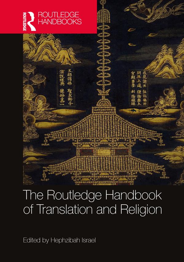 The Routledge Handbook of Translation and Religion by Hephzibah Israel