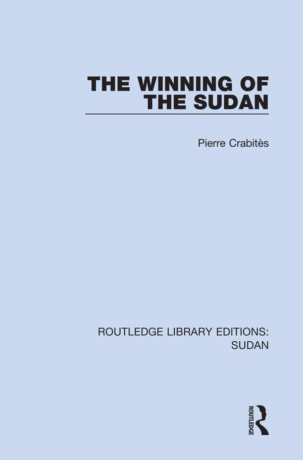 The Winning of the Sudan by Pierre Crabitès