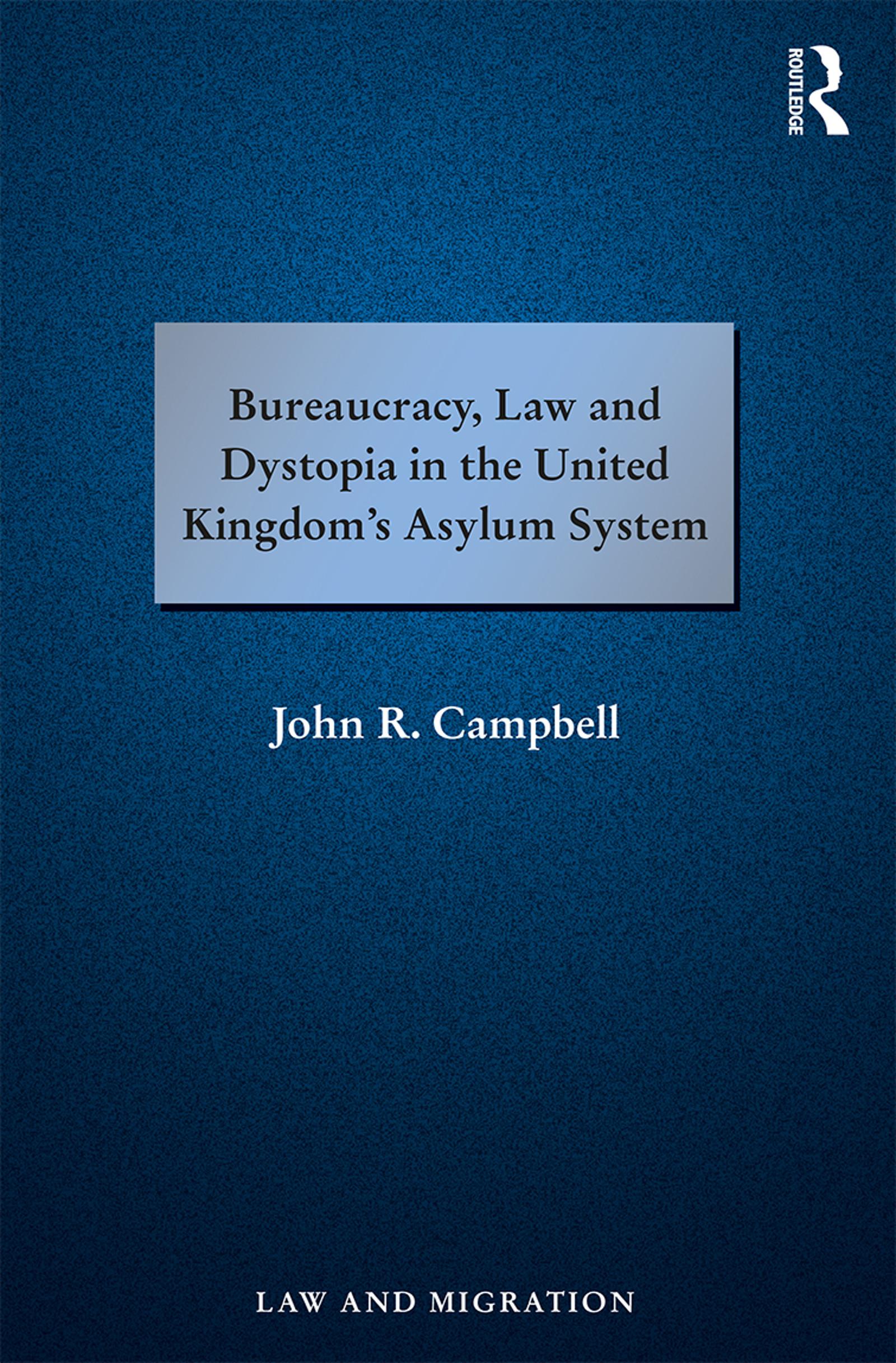 Bureaucracy, Law and Dystopia in the United Kingdom's Asylum System