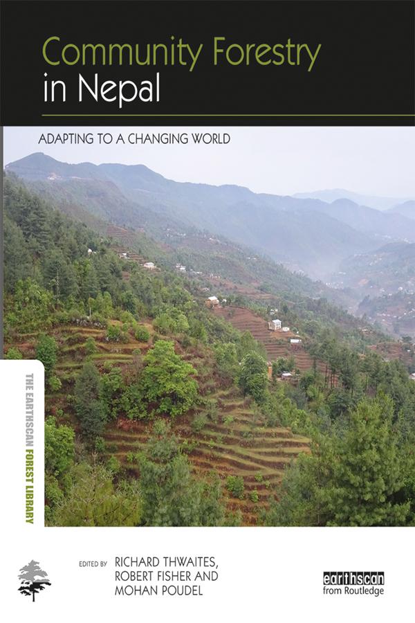 Community Forestry in Nepal by Mohan Poudel, Richard Thwaites, Robert Fisher