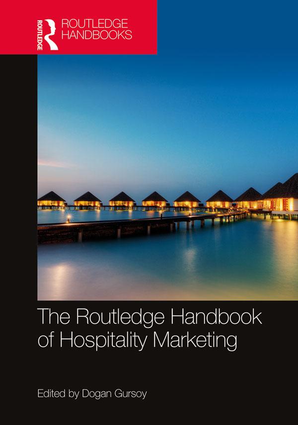 Routledge Handbook of Hospitality Marketing by Dogan Gursoy