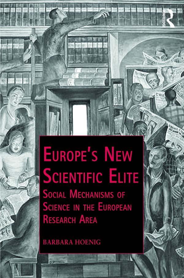 Europe’s New Scientific Elite by Barbara Hoenig
