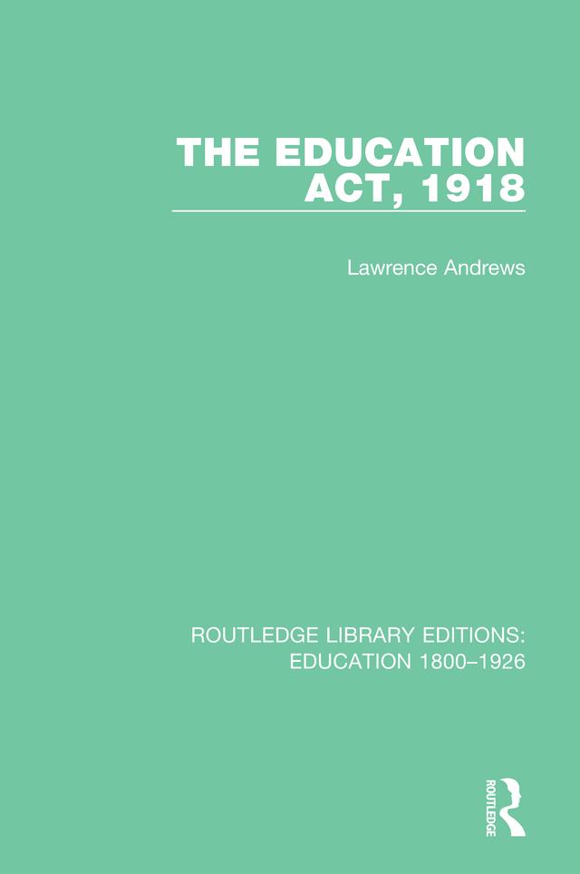 The Education Act, 1918 by Lawrence Andrews
