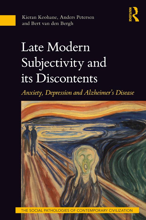 Late Modern Subjectivity and its Discontents by Anders Petersen, Bert van den Bergh, Kieran Keohane