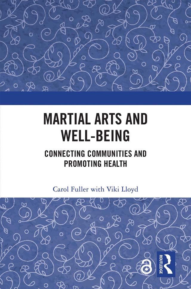Martial Arts and Well-being by Carol Fuller, Viki Lloyd