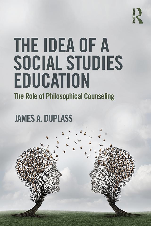 The Idea of a Social Studies Education by James A. Duplass