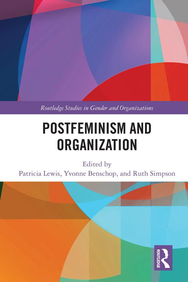 Postfeminism and Organization by Patricia Lewis, Ruth Simpson, Yvonne Benschop