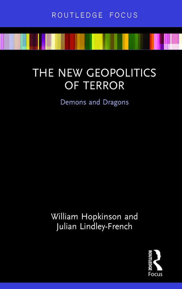 The New Geopolitics of Terror by Julian Lindley-French, William Hopkinson