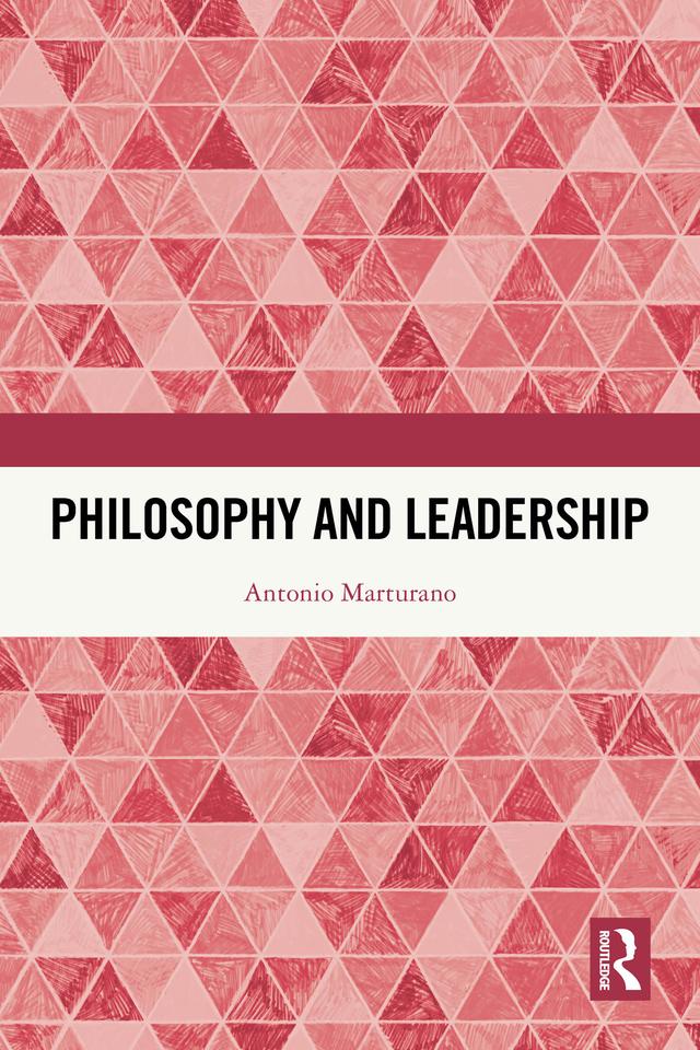 Philosophy and Leadership by Antonio Marturano