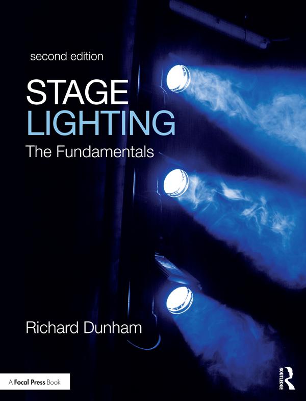 Stage Lighting Second Edition by Richard E. Dunham