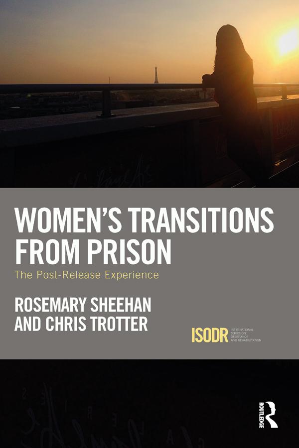 Women's Transitions from Prison by Chris Trotter, Rosemary Sheehan