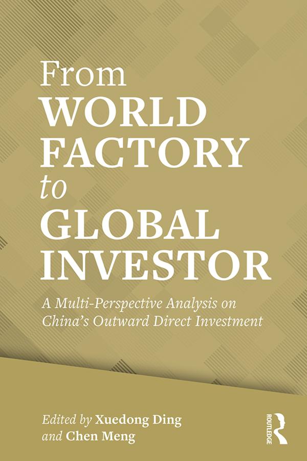 From World Factory to Global Investor by Chen Meng, Xuedong Ding