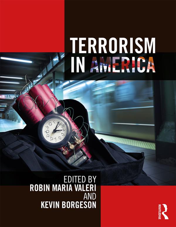 Terrorism in America by Kevin Borgeson, Robin Maria Valeri
