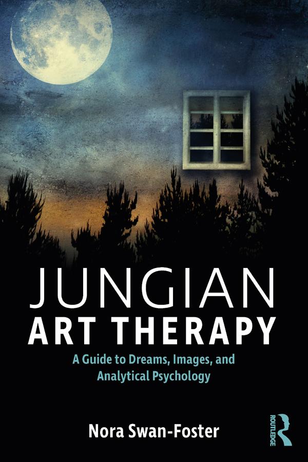 Jungian Art Therapy by Nora Swan-Foster