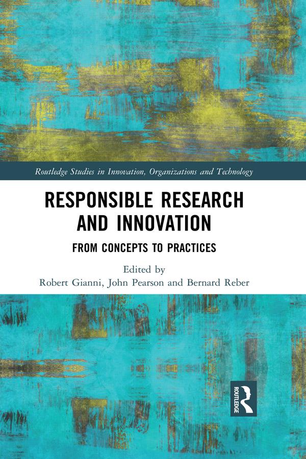 Responsible Research and Innovation by Bernard Reber, John Pearson, Robert Gianni