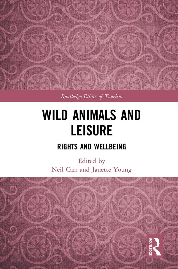 Wild Animals and Leisure by Janette Young, Neil Carr