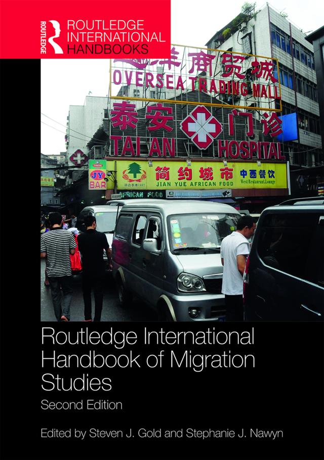 Routledge International Handbook of Migration Studies by Stephanie J. Nawyn, Steven J. Gold