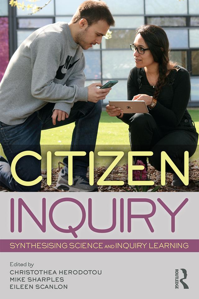 Citizen Inquiry by Christothea Herodotou, Eileen Scanlon, Mike Sharples
