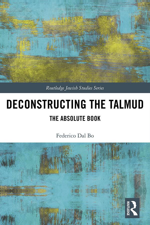 Deconstructing the Talmud by Federico Dal Bo