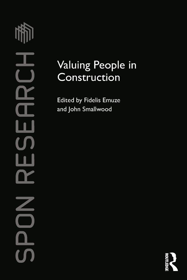 Valuing People in Construction by Fidelis Emuze, John Smallwood