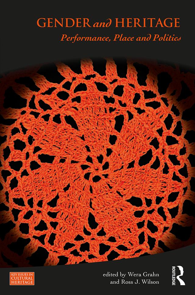 Gender and Heritage by Ross J. Wilson, Wera Grahn