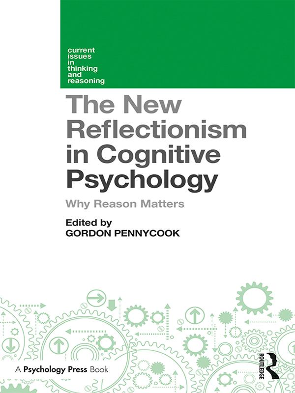 The New Reflectionism in Cognitive Psychology by Gordon Pennycook