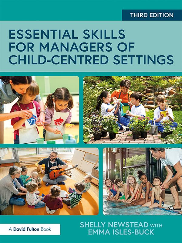 Essential Skills for Managers of Child-Centred Settings by Emma Isles-Buck, Shelly Newstead