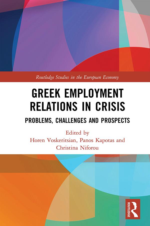 Greek Employment Relations in Crisis by Christina Niforou, Horen Voskeritsian, Panos Kapotas